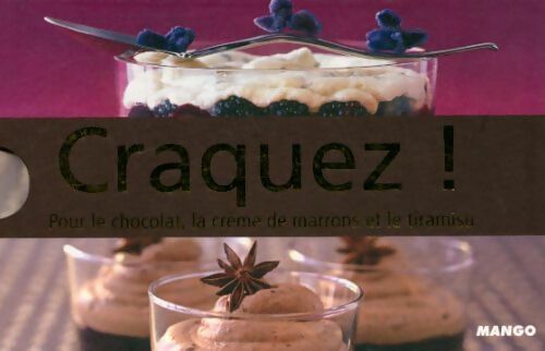 Craquez pour les desserts de fêtes - Jean-Luc Sady -  Craquez ! - Livre