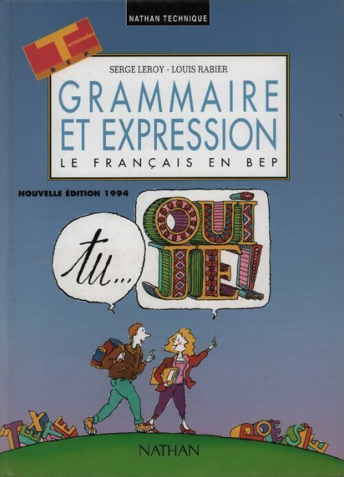 Livrenpoche : Grammaire et expression terminales BEP - Serge Leroy - Livre