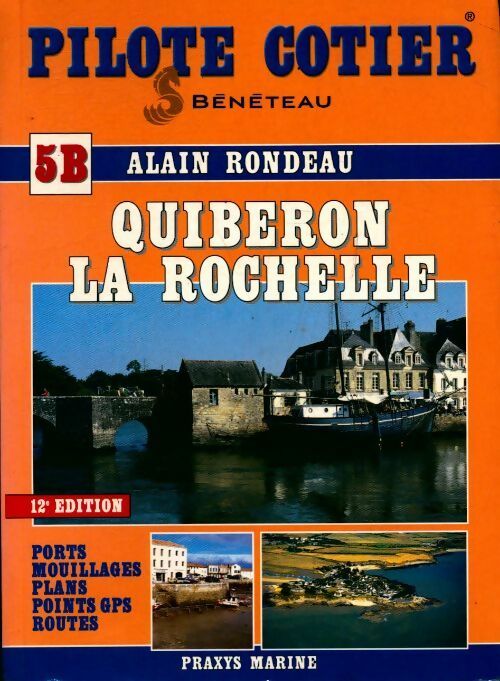 Livrenpoche : Quiberon - La Rochelle - Alain Rondeau - Livre