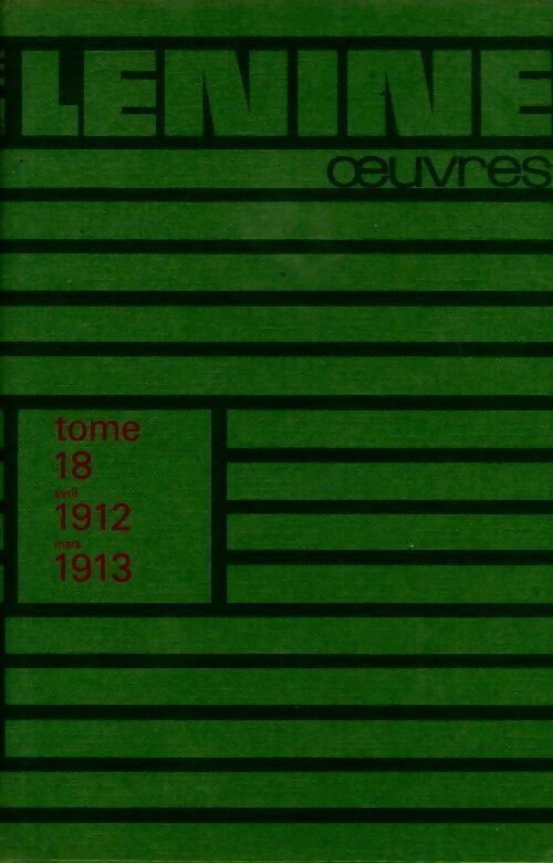 Livrenpoche : Oeuvres Tome XVIII - Vladimir Illitch Lénine - Livre