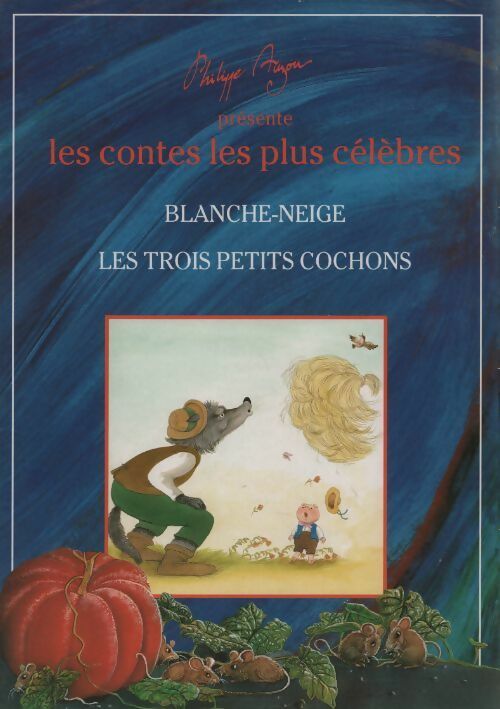 Livrenpoche : Blanche-neige / Les trois petits cochons - Philippe Auzou - Livre