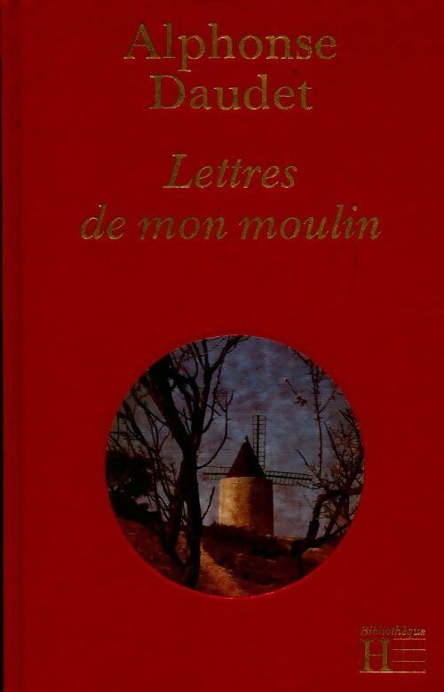 Livrenpoche : Lettres de mon moulin - Alphonse Daudet - Livre