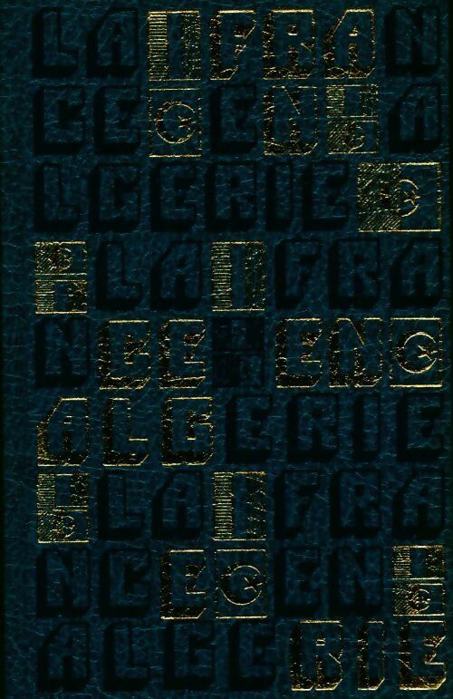 Livrenpoche : Naissance vie et mort de l?Algérie française Tome I : la guerre d'Algérie - Collectif - Livre