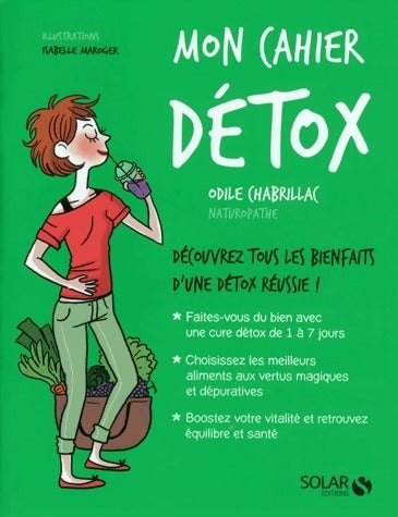 Livrenpoche : Mon cahier détox - Odile Chabrillac - Livre