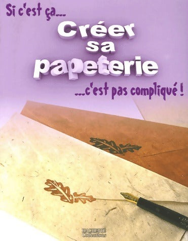 Livrenpoche : Créer sa papeterie - Mireille Delabarre - Livre