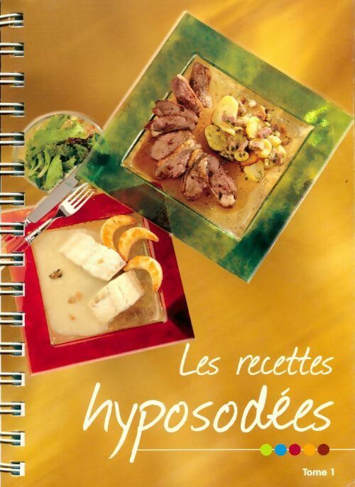 Livrenpoche : Les recettes hyposodées Tome I - Collectif - Livre