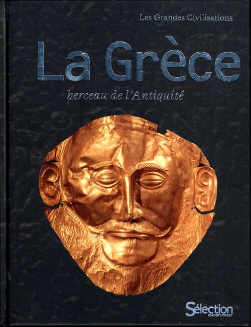 La Grèce. Berceau de l'antiquité - Sélection Du Reader'S Digest - Livre