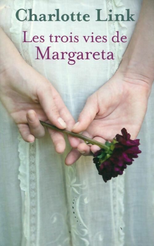 Livrenpoche : Les trois vies de Margareta - Charlotte Link - Livre