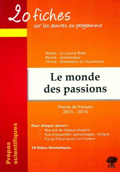 Livrenpoche : 20 fiches sur les oeuvres au programme. Le monde des passions - Natalia Leclerc - Livre