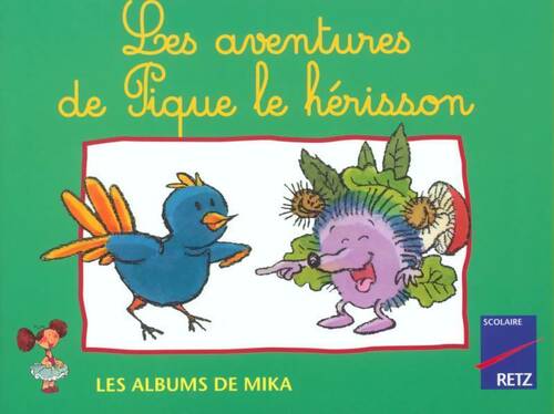 Livrenpoche : Les aventures de Pique le hérisson - Mireille Usséglio - Livre