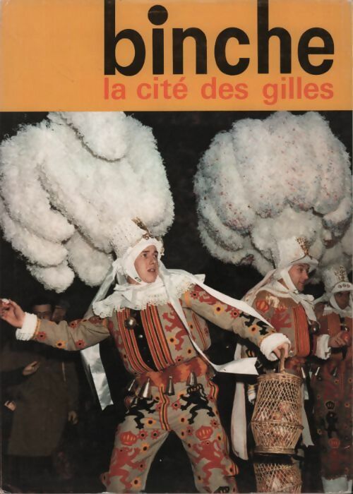Livrenpoche : Binche. La cité des gilles - Joseph Delmelle - Livre