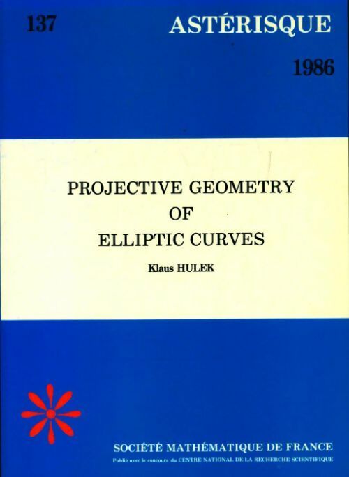 Livrenpoche : Projective geometry of elliptic curves - Collectif - Livre