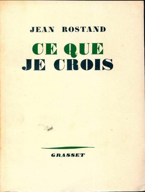 Livrenpoche : Ce que je crois - Jean Rostand - Livre