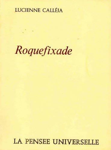 Livrenpoche : Roquefixade - Lucienne Calléja - Livre