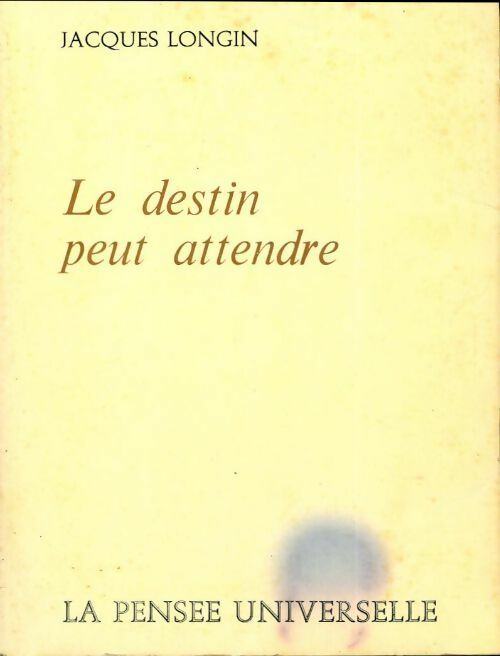 Livrenpoche : Le destin peut attendre - Jacques Longin - Livre