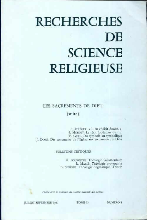 Recherches de science religieuse n°75-3 : Les sacrements de Dieu (suite) - Collectif -  Recherches de science religieuse - Livre