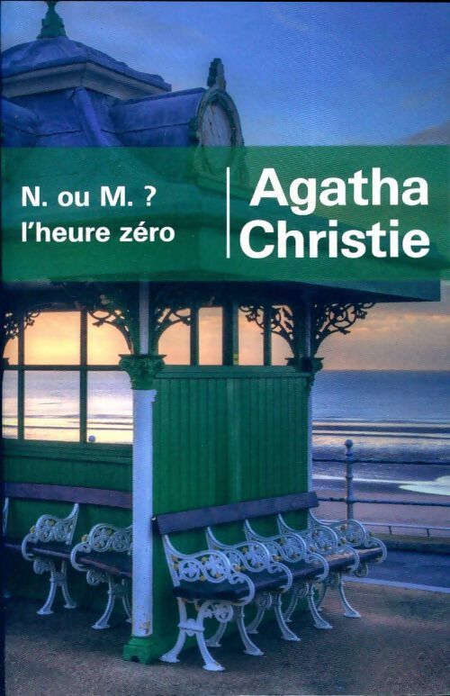Livrenpoche : N. ou M. ? / L'heure zéro - Agatha Christie - Livre