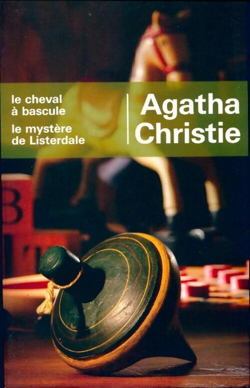 Livrenpoche : Le cheval à bascule / Le mystère de Listerdale - Agatha Christie - Livre