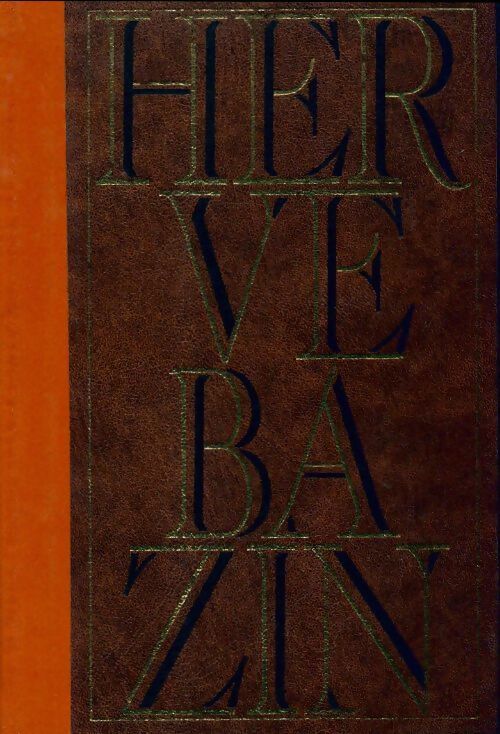 Livrenpoche : Un feu dévore un autre feu - Hervé Bazin - Livre