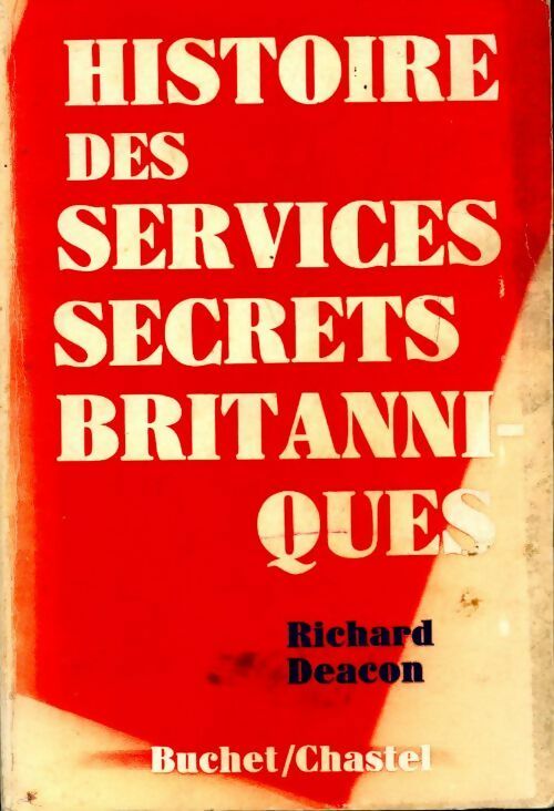 Livrenpoche : Histoire des services secrets britannique - Richard Deacon - Livre