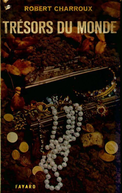 Livrenpoche : Trésor du monde : entérres, emmurés, engloutis - Robert Charroux - Livre