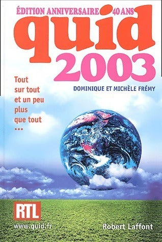 Quid 2003 - Dominique Frémy -  Quid - Livre