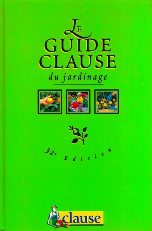 Livrenpoche : Le guide clause du jardinage - Collectif - Livre