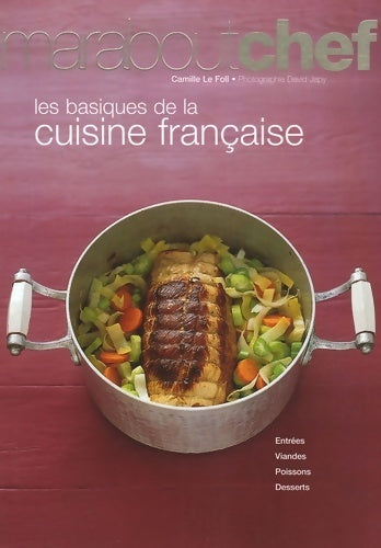 Les basiques de la cuisine française - Camille Le Foll -  Marabout Chef - Livre