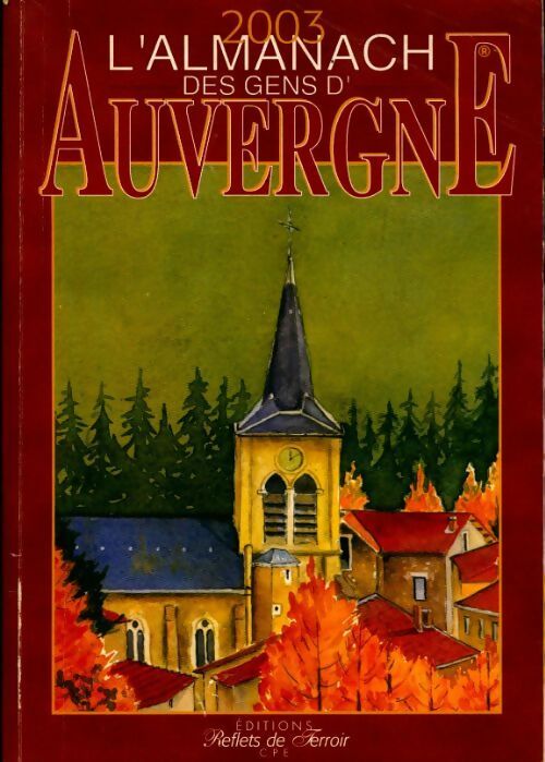 Livrenpoche : L'almanach des gens d' Auvergne 2003 - Inconnu - Livre