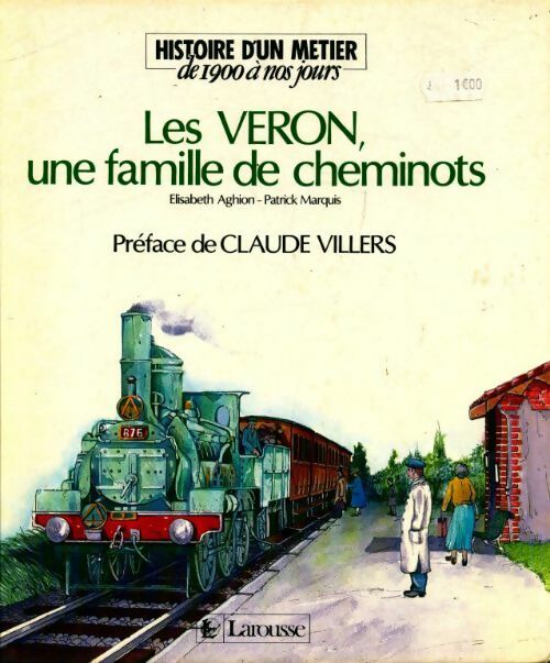 Livrenpoche : Les Veron, une famille de cheminots - Elisabeth Aghion, Patrick Marquis - Livre