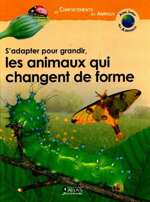Livrenpoche : S'adapter pour grandir, les animaux qui changent de forme - Collectif - Livre