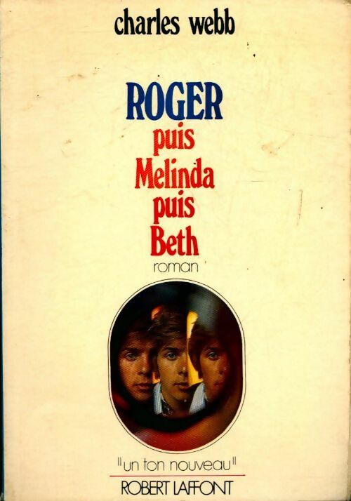 Livrenpoche : Roger puis Melinda puis Beth - Charles Webb - Livre