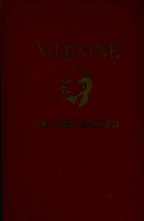 Oeuvres choisis Tome III - Vladimir Illitch Lénine -  Progrès GF - Livre