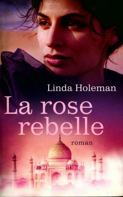 Livrenpoche : La rose rebelle - Linda Holeman - Livre
