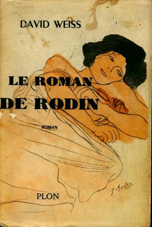 Livrenpoche : Le roman de Rodin - David Weiss - Livre
