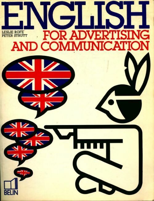 English for advertising and communication - Leslie Rofe -  Belin GF - Livre