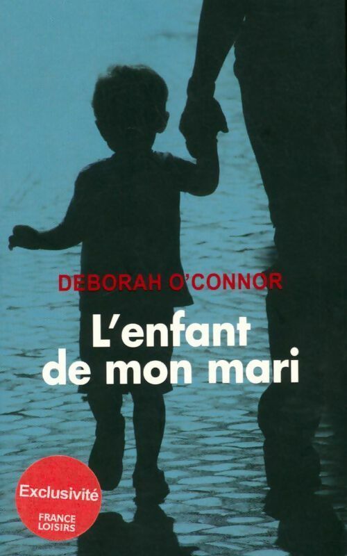 Livrenpoche : L'enfant de mon mari - Deborah O'Connor - Livre