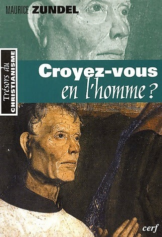 Livrenpoche : Croyez-vous en l'homme ? - Maurice Zundel - Livre