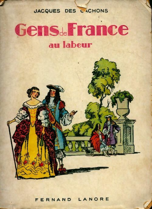 Livrenpoche : Gens de France au labeur - Jacques Des Gachons - Livre