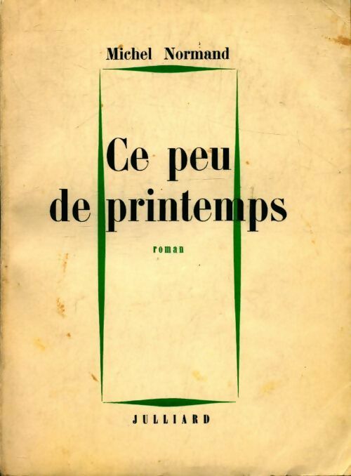 Livrenpoche : Ce peu de printemps - Michel Normand - Livre