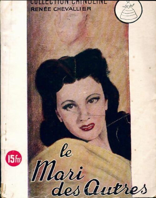 Livrenpoche : Le mari des autres - Renée Chevallier - Livre