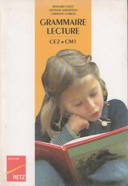 Livrenpoche : Grammaire - Lecture CE2 CM1 - Christian Lamblin, Bernard Couté, Stéphane Karabétian - Livre