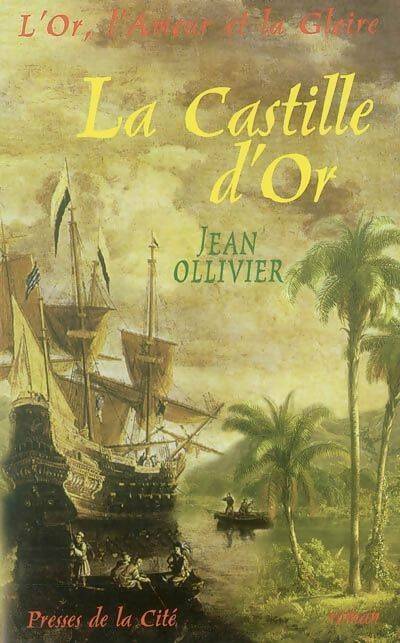 Livrenpoche : La castille d'or - Jean Ollivier - Livre