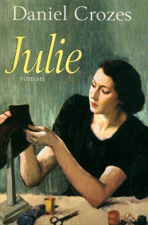 Livrenpoche : Julie - Daniel Crozes - Livre
