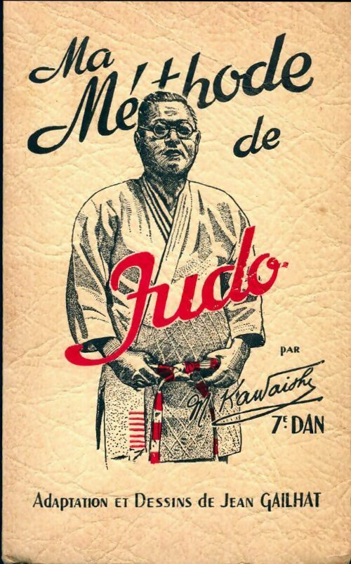 Livrenpoche : Ma méthode secrète de judo - Mikinosuke Kawaishi - Livre