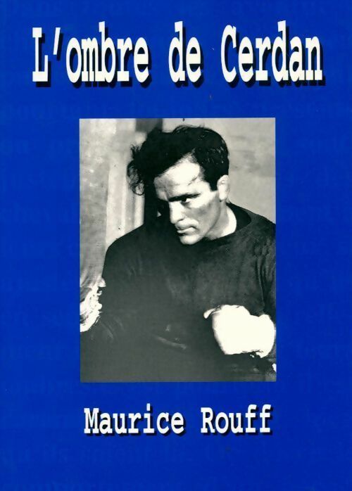 Livrenpoche : L'ombre de Cerdan - Maurice Rouff - Livre