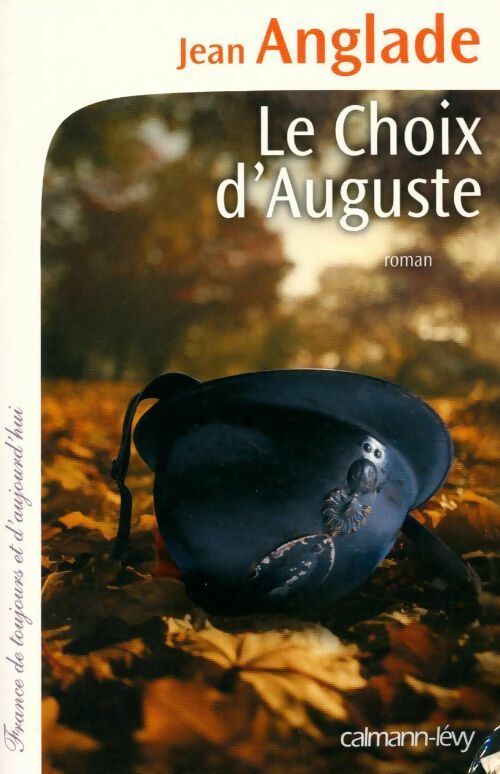 Livrenpoche : Le choix d'Auguste - Jean Anglade - Livre