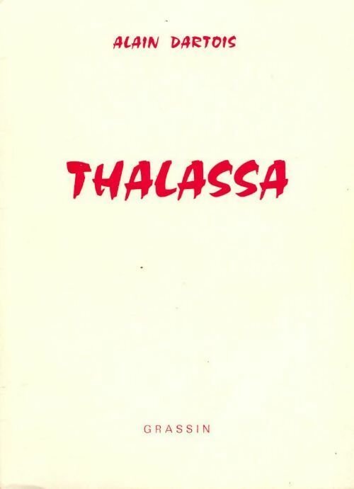Livrenpoche : Thalassa - Alain Dartois - Livre
