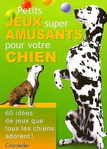 Livrenpoche : Petits jeux super amusants pour votre chien - Petra Durst-Benning - Livre