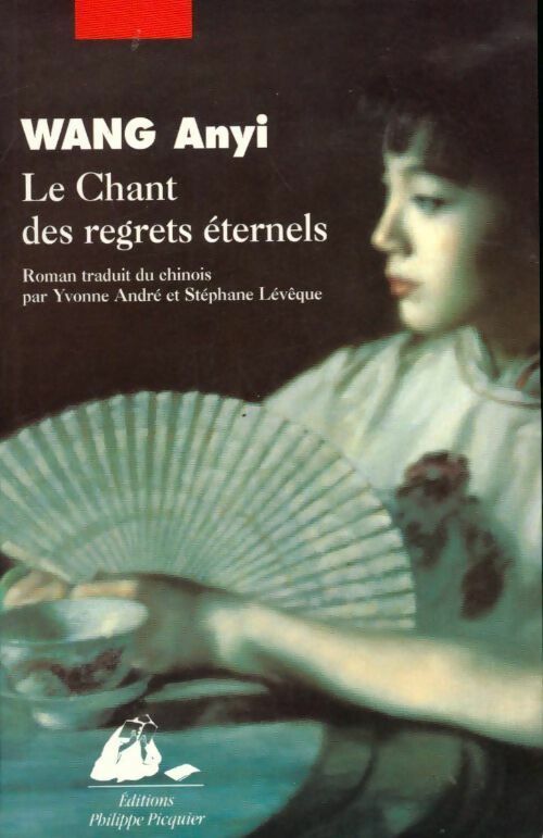 Livrenpoche : Le chant des regrets éternels - Anyi Wang - Livre
